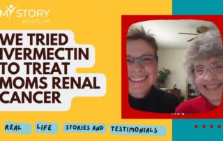 We Tried Ivermectin to Treat Mom's Cancer