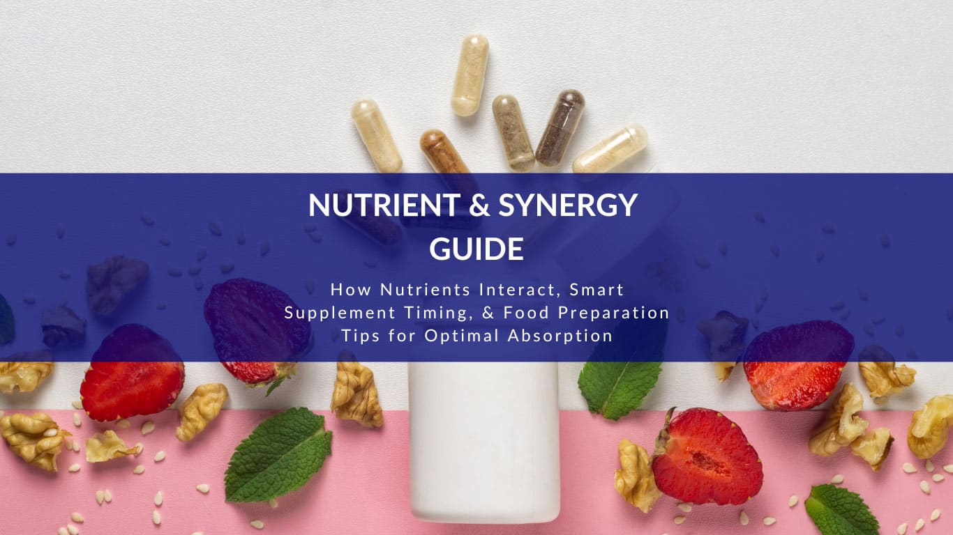 nutrient synergy guide nutrient synergy guide