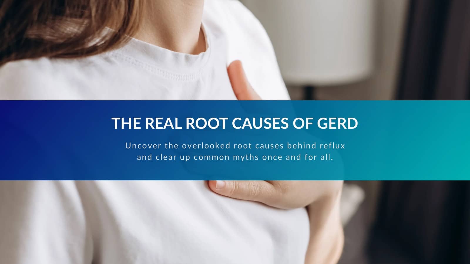 real root causes of gerd